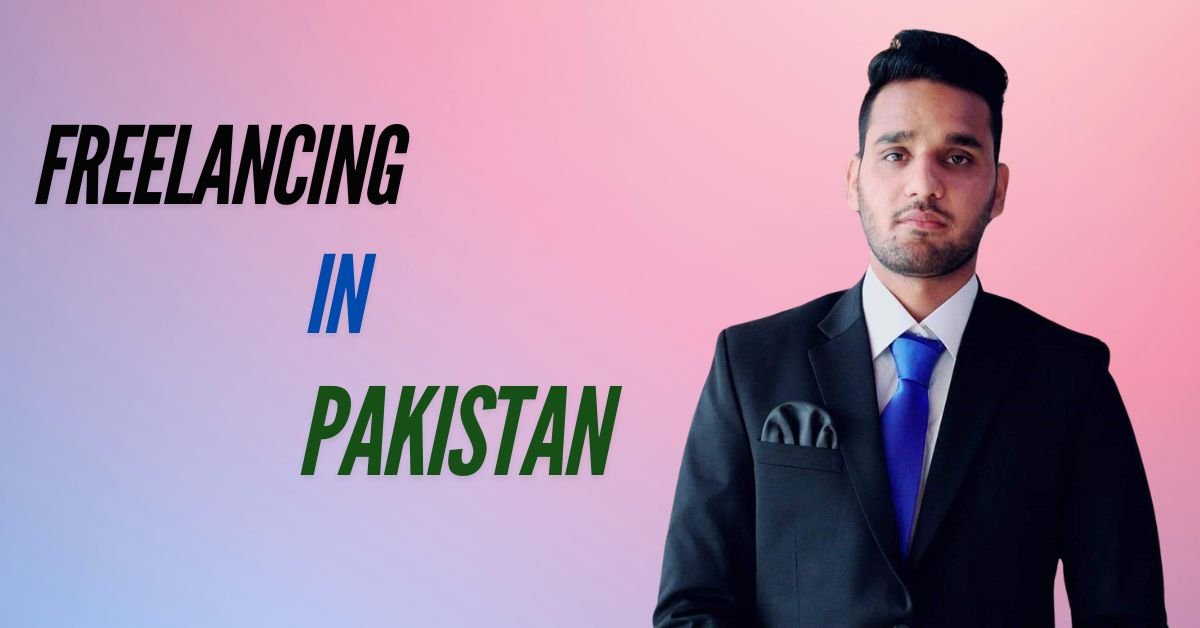 Freelancing in Pakistan: How to Start and Earn Money Online in 2025